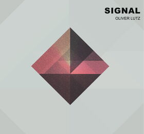 Oliver Lutz - Signal